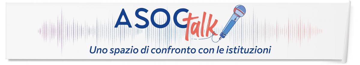 ASOC talk: uno spazio di confronto con le istituzioni
