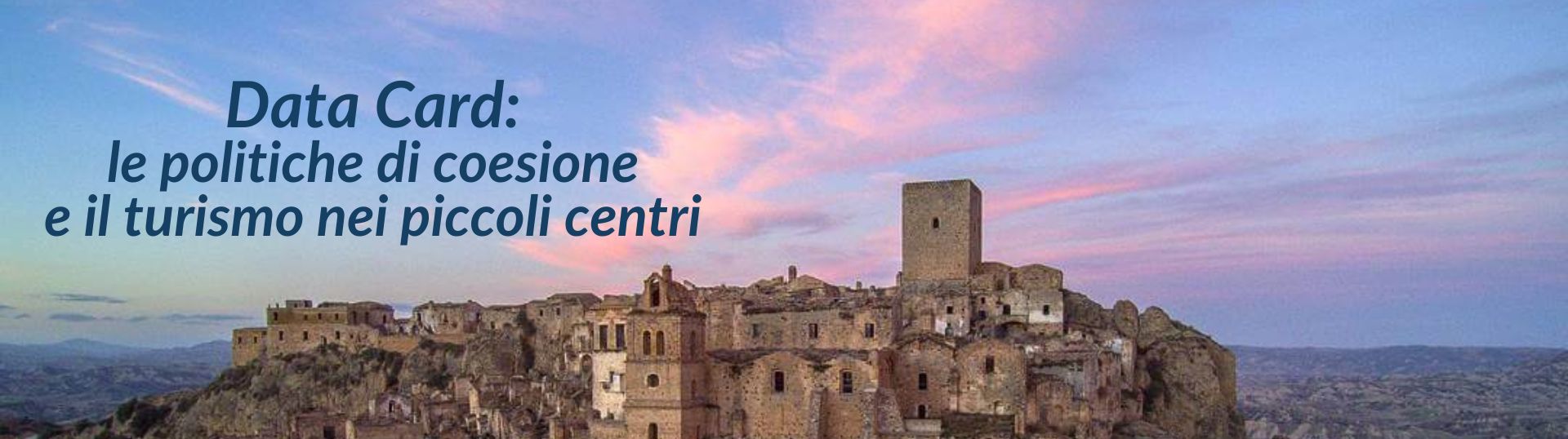 Data card: Le politiche di coesione e il turismo nei piccoli centri