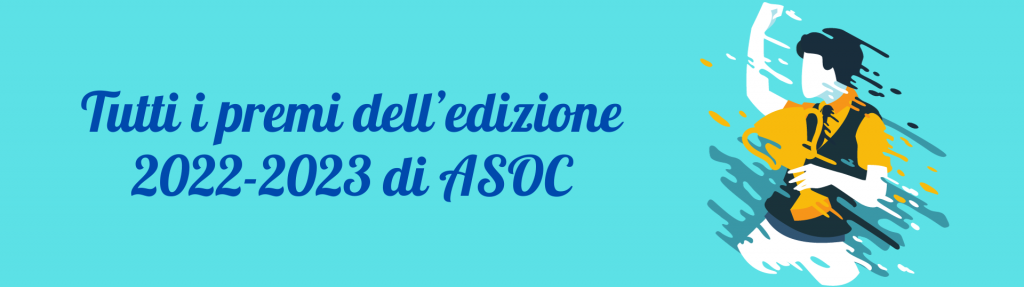 I premi della decima edizione di ASOC!