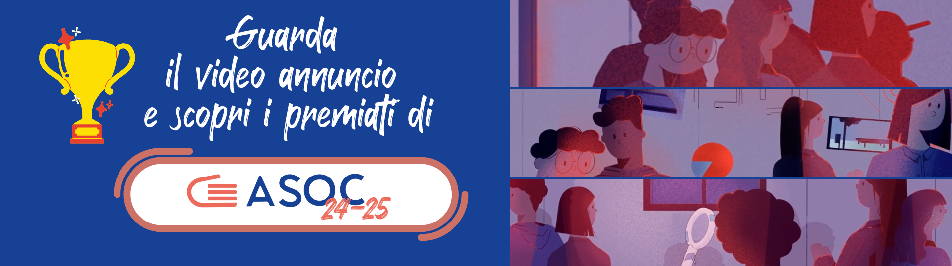 Guarda il Video Annuncio e scopri i vincitori di ASOC2425 